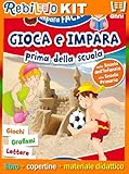 Libro scolastico GIOCA E IMPARA PRIMA DELLA SCUOLA (9788833717708) - Libro Scolastico + Kit Scuola con Copertine Rebillo