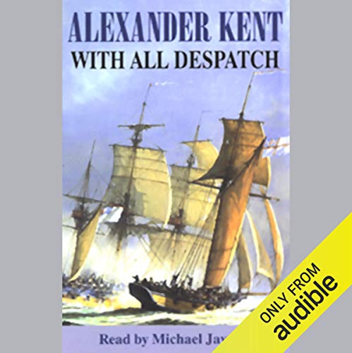 With All Despatch by Alexander Kent