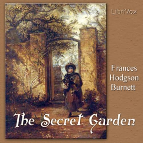 The Secret Garden &ndash; Frances Hodgson Burnett | Bedtime Classics Library