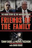 Friends of the Family: The Inside Story of the Mafia Cops Case