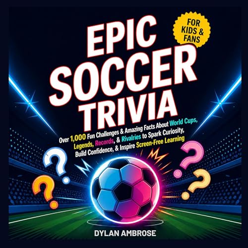 『Epic Soccer Trivia for Kids and Fans』のカバーアート