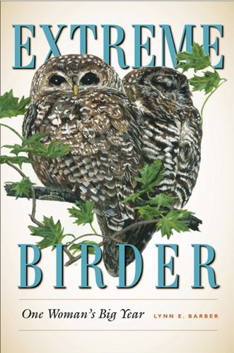 Extreme Birder: One Woman's Big Year