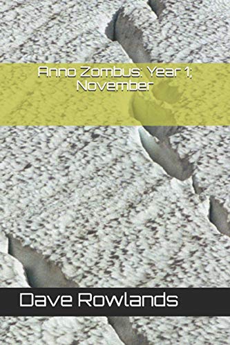 Anno Zombus: Year 1; November