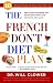 The French Don't Diet Plan: 10 Simple Steps to Stay Thin for Life