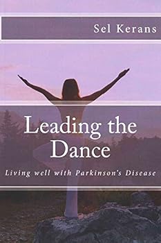 Paperback Leading the Dance: Living well with Parkinson's Disease Book