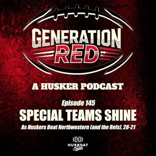 Special Teams Shine as Nebraska Beats Northwestern (and the Refs), 28-21