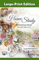 Home Study Large Print : Summer 2022 1644952491 Book Cover
