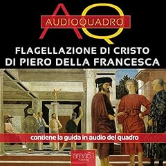 Couverture de Flagellazione di Cristo di Piero della Francesca