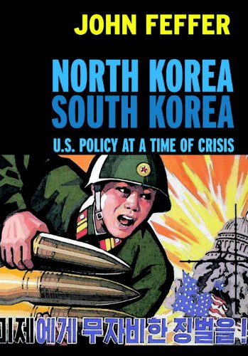 North Korea/South Korea: U.s. Policy At A Time Of Crisis (Open Media Books) #TOP13