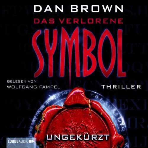 Dan Brown Das Verlorene Symbol Hörbuch Kostenlos Das verlorene Symbol: Deutsche ungekürzte Version. (Lübbe Audio