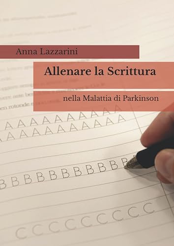 Allenare la Scrittura: nella Malattia di Parkinson