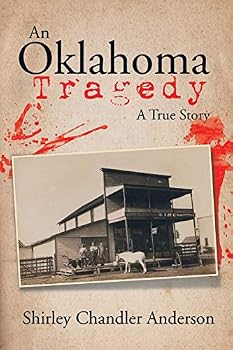 Paperback An Oklahoma Tragedy: A True Story Book