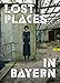 Produktbild Lost Places in Bayern