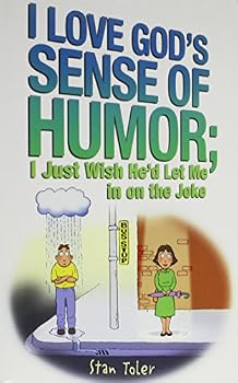 Toler Humor Set: God Is Never Late/I Love God's Sense of Humor