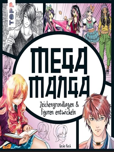 Mega Manga: Zeichengrundlagen & Figuren entwickeln