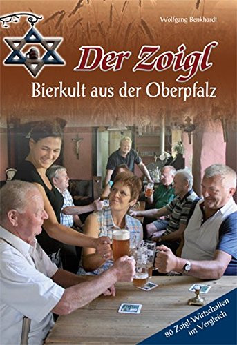 Der Zoigl - Bierkult aus der Oberpfalz Der Zoigl - Bierkult aus der Oberpfalz