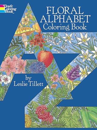 Floral Alphabet Colouring Book (Dover Design Coloring Books)