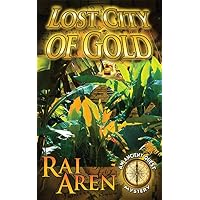 Lost City of Gold: Volume 1 (An Ancient Quest Mystery)