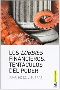 Los Lobbies Financieros, Te...