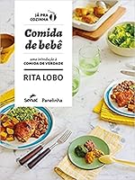Comida de Bebe. Uma Introducao a Comida de Verdade (Em Portugues do Brasil) 8539613298 Book Cover