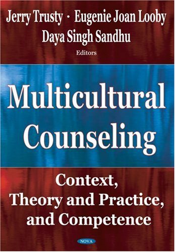 Multicultural Counseling: Contest, Theory and Practice, and Competence