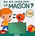 Qui est caché dans la maison ?