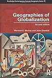 Geographies of Globalization (Routledge Contemporary Human Geography Series)