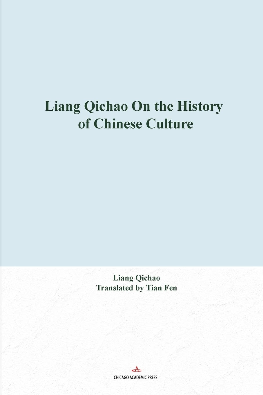 Liang Qichao On the History of Chinese Culture