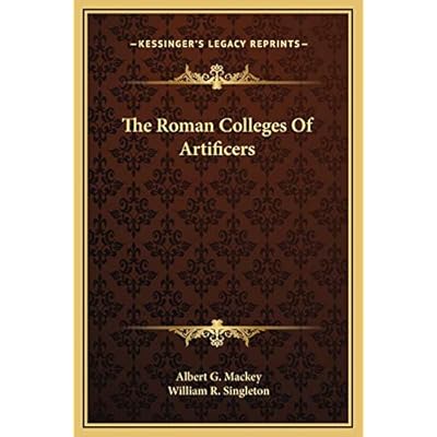 The Roman Colleges Of Artificers