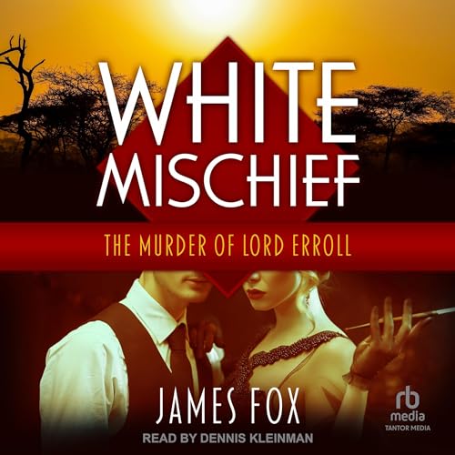 White Mischief by James Fox episode artwork