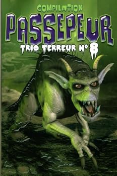 Compilation - Passepeur: Trio terreur N° 8