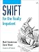Swift for the Really Impatient