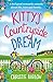 Kitty's Countryside Dream: A feel good romantic comedy about life, love and family.