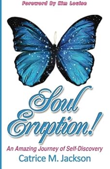 Soul Eruption!: An Amazing Journey of Self Discovery