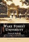 Used Book in Good Condition Wake Forest University (College History Series)