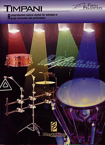 Timpani (Firth Feldstein percussion series) 0825844827 Book Cover