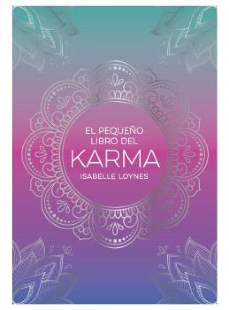 El pequeño libro del Karma (The Little Book of Karma Spanish Edition)