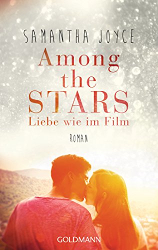 Among the Stars: Liebe wie im Film (German Edition)