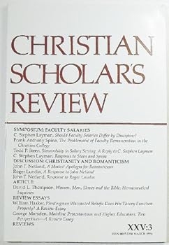 Single Issue Magazine Christian Scholars Review (Volume XXV Number 3, March 1996) Book
