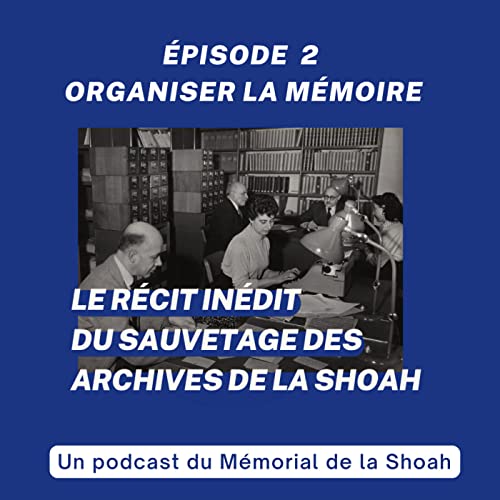 Episode 2 - Organiser la m&eacute;moire
