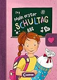  Mein erster Schultag - Mädchen: Eintragbuch zur Einschulung für Mädchen - Erinnerungsbuch zum Schulstart - Geschenke für die Schultüte (Eintragbücher)