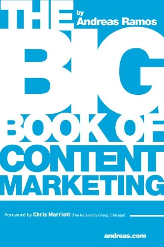 The Big Book of Content Marketing: Use Strategies and SEO Tactics to Build Return-Oriented KPIs for Your Brand’s Content