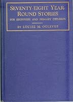 Seventy-eight year-round stories: For beginners and primary children B0008AFF0M Book Cover