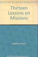 Thirteen Lessons on Missions 0899002234 Book Cover