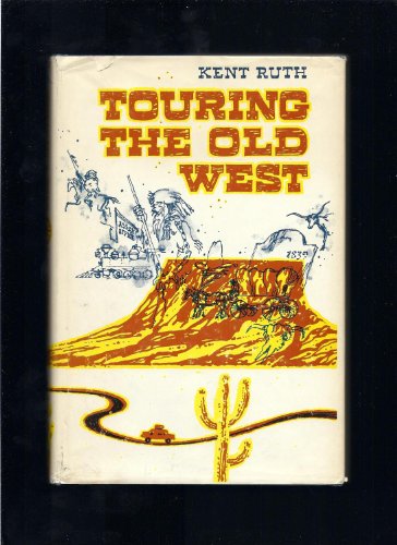 Touring the Old West. 0828901295 Book Cover