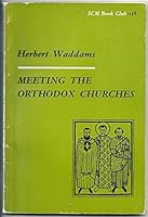 Meeting the Orthodox Churches B0006BMHPE Book Cover