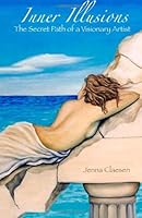 Inner Illusions: The Secret Path of a Visionary Artist 1484870328 Book Cover