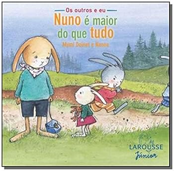 Nuno É Maior do que Tudo - Coleção Os Outros e Eu