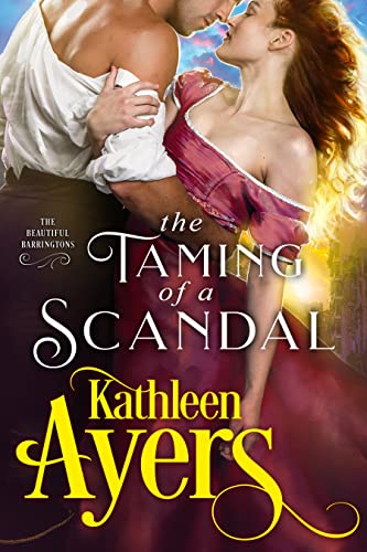 The Taming of a Scandal (The Beautiful Barringtons Book 8)