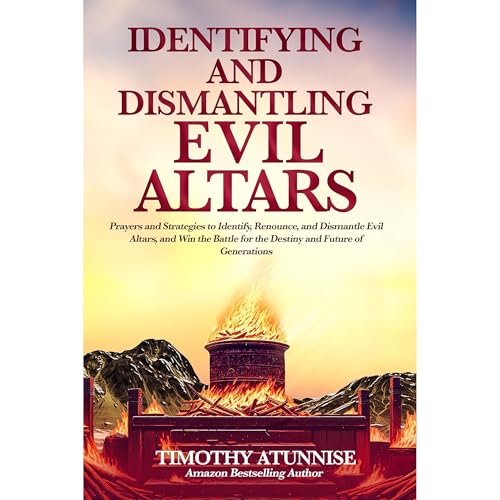 Identifying &amp;amp; Dismantling Evil Altars by Timothy Atunnise episode artwork